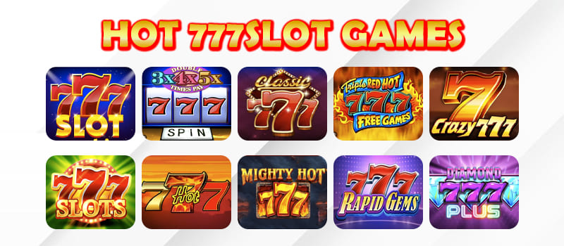 777slot hot slot games